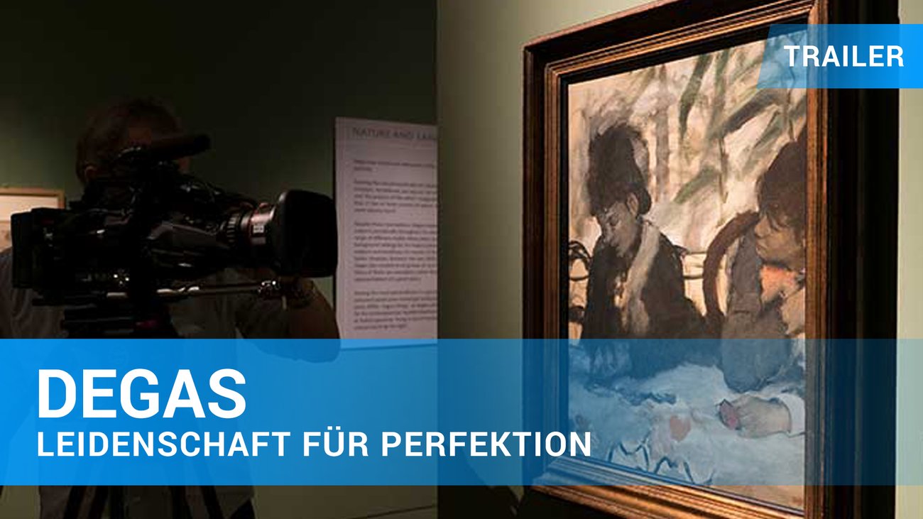 Exhibition on Screen: Degas - Leidenschaft für Perfektion - Trailer Deutsch