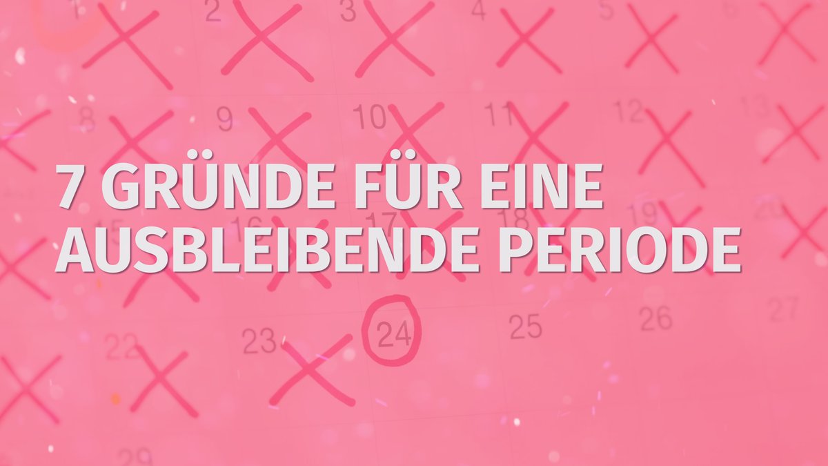 7 Gründe für eine ausbleibende Periode_V2.mp4 7 Gründe für eine ausbleibende Periode_V2.mp4
