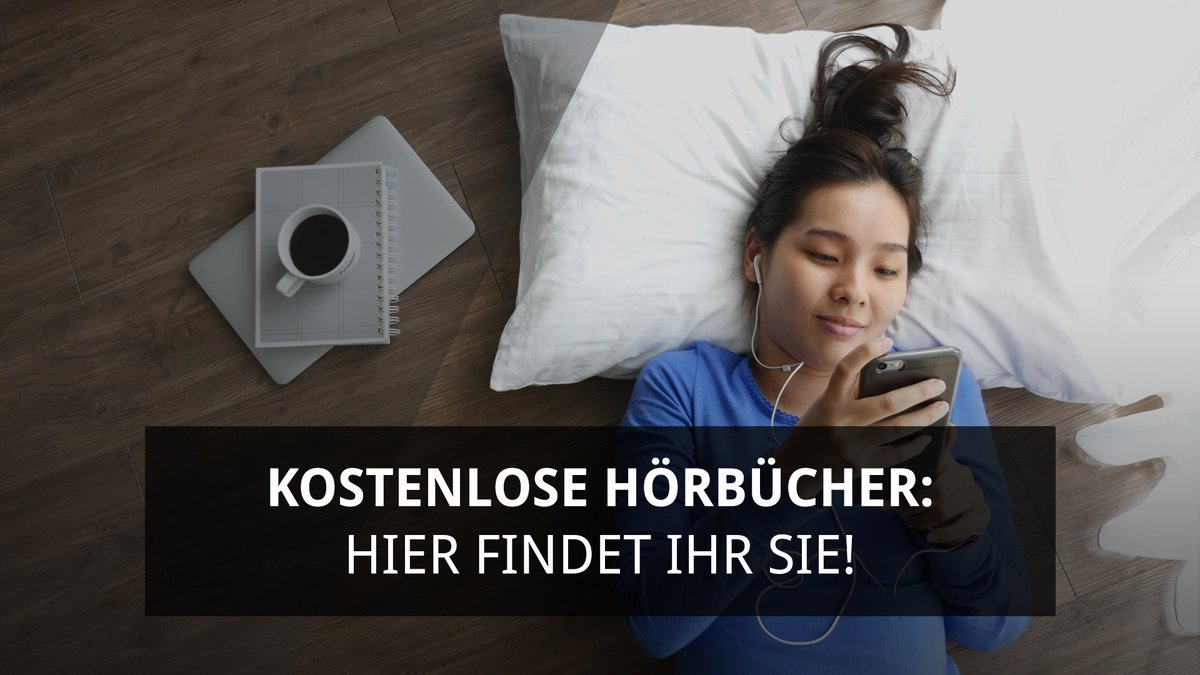 Kostenlose Hörbücher: Hier findet ihr sie