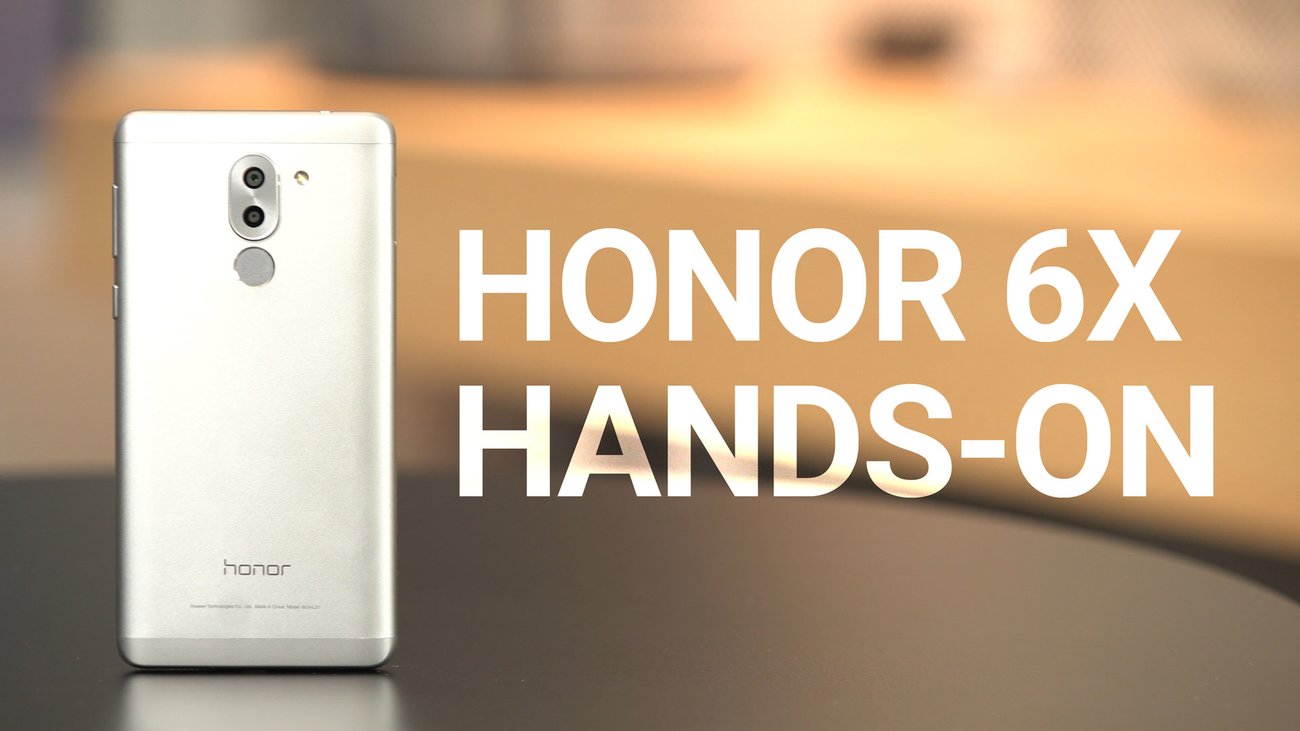 Honor 6X Hands-On: Erster Eindruck zum Preis-Leistungs-Knaller