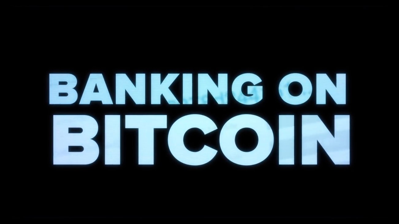 Banking on Bitcoin Trailer (englisch)