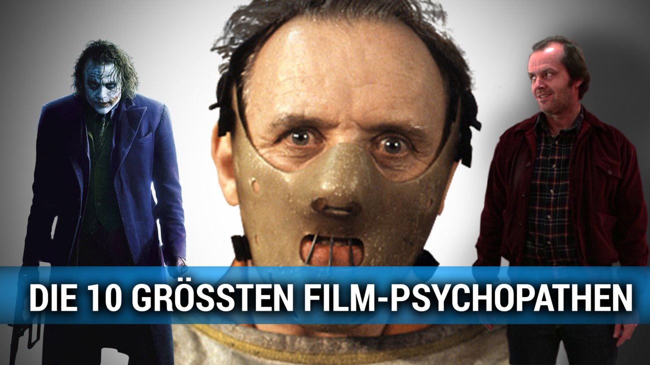 Die 10 größten Film-Psychopathen