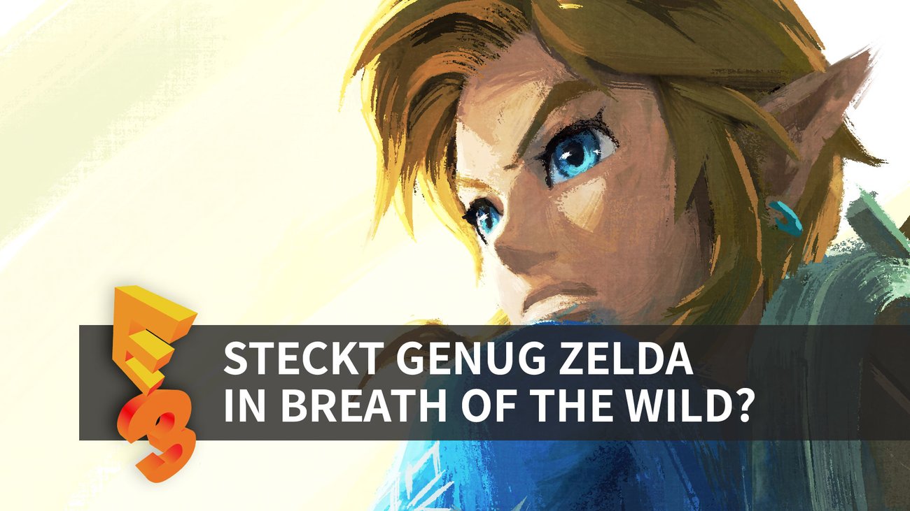 The Legend of Zelda: Breath of the Wild in der Vorschau (E3 2016)