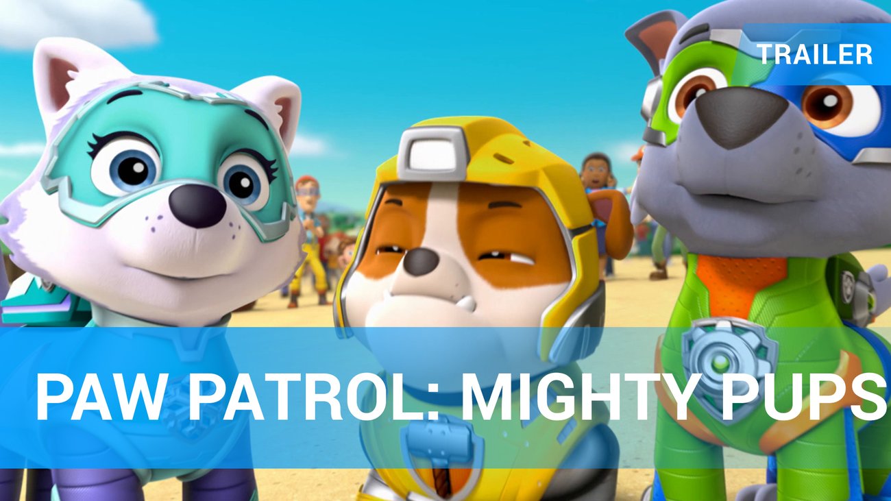 Paw Patrol: Mighty Pups - Trailer Deutsch