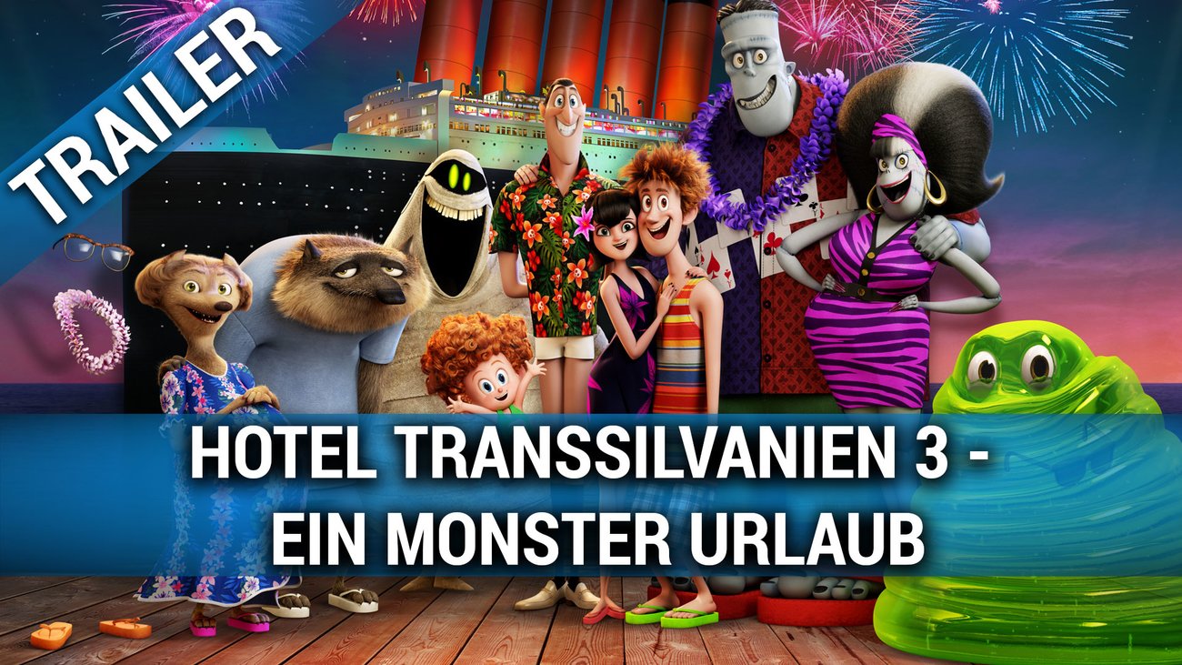 Hotel Transsilvanien 3 - Ein Monster Urlaub - Trailer Deutsch