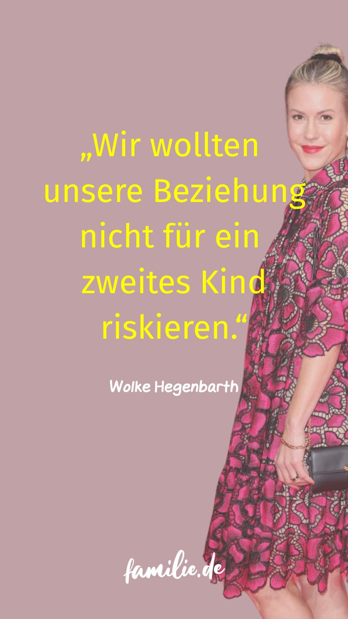 Wolke Hegenbarth - Wir wollten unsere Beziehung nicht für ein zweites Kind riskieren Wolke Hegenbarth - Wir wollten unsere Beziehung nicht für ein zweites Kind riskieren