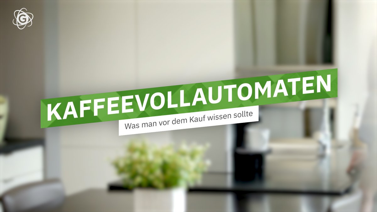 Kaffeevollautomaten: Das müsst ihr vor dem Kauf wissen!