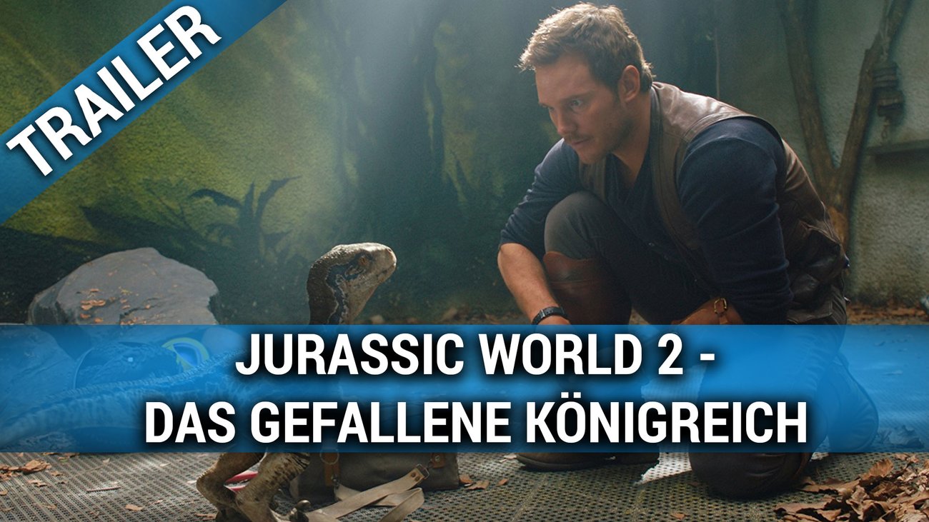 Jurassic World 2 - Das Gefallene Königreich - Trailer Deutsch