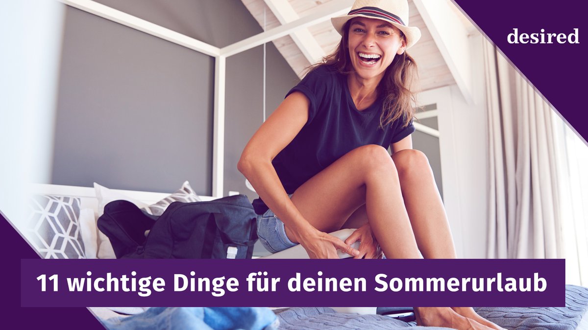 11 wichtige Dinge für deinen Sommerurlaub