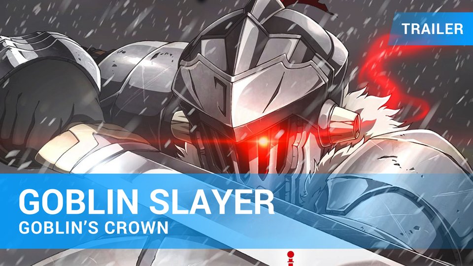 Goblin Slayer Goblin s Crown Trailer Deutsch