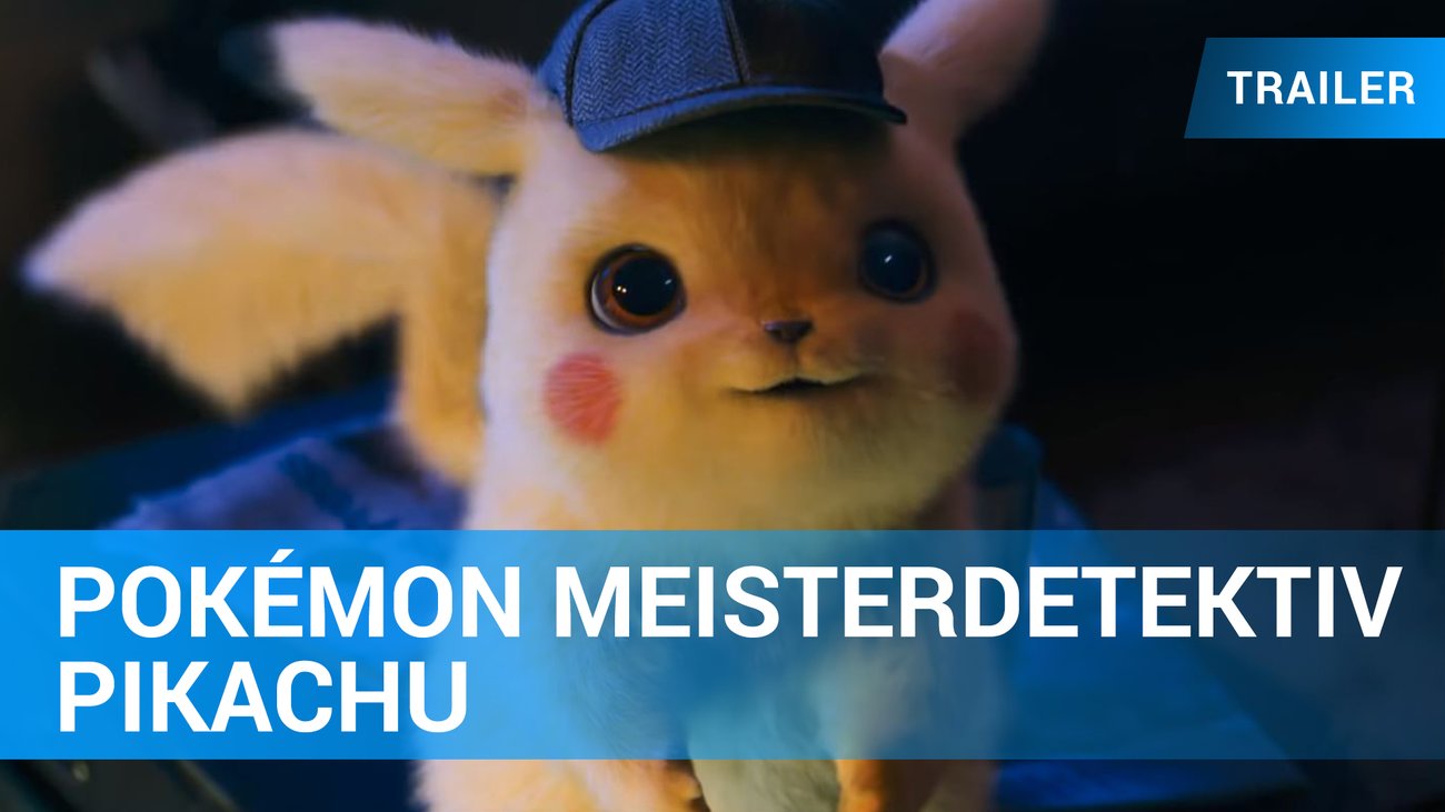 Pokémon Meisterdetektiv Pikachu - Trailer Deutsch