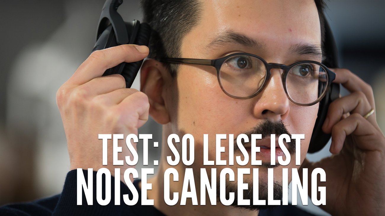 Test: So leise sind Noise-Cancelling-Kopfhörer