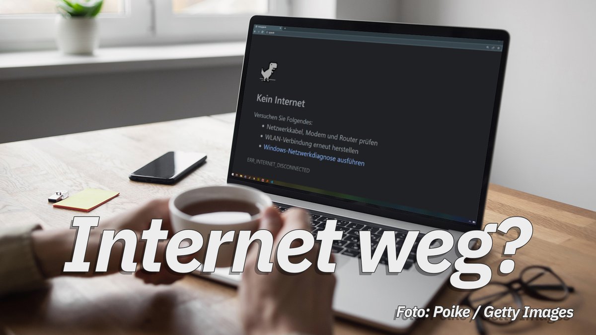 Internet weg? Das solltest du jetzt machen! Internet weg? Das solltest du jetzt machen!