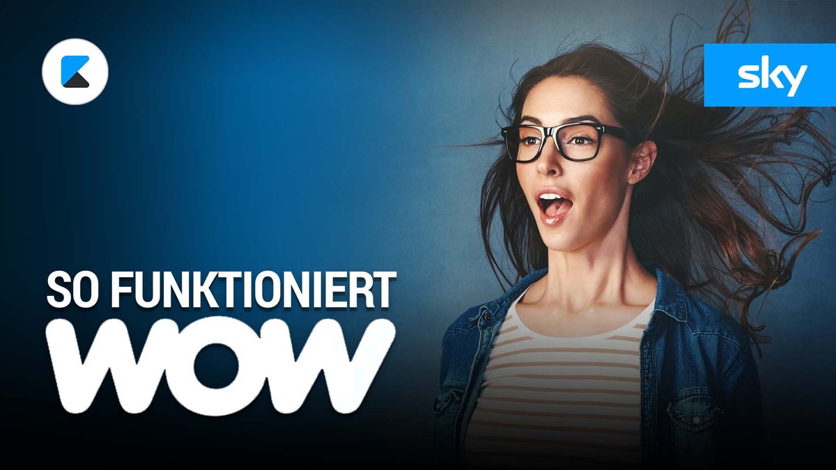 WOW: So funktioniert der Streamingdienst von SKY
