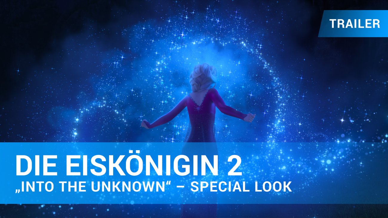 Die Eiskönigin 2 - "Into the Unknown" Special Look Trailer Englisch