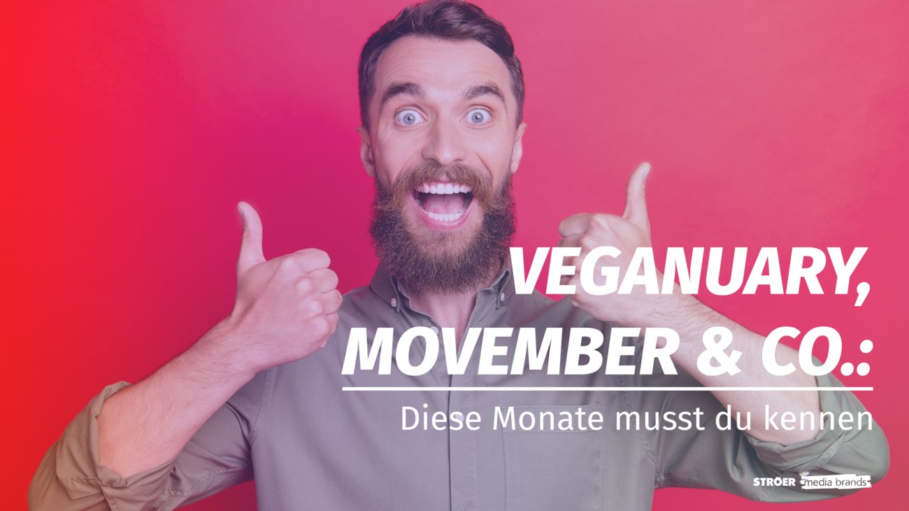 Veganuary, Movember &amp; Co.: Diese Monate musst du kennen