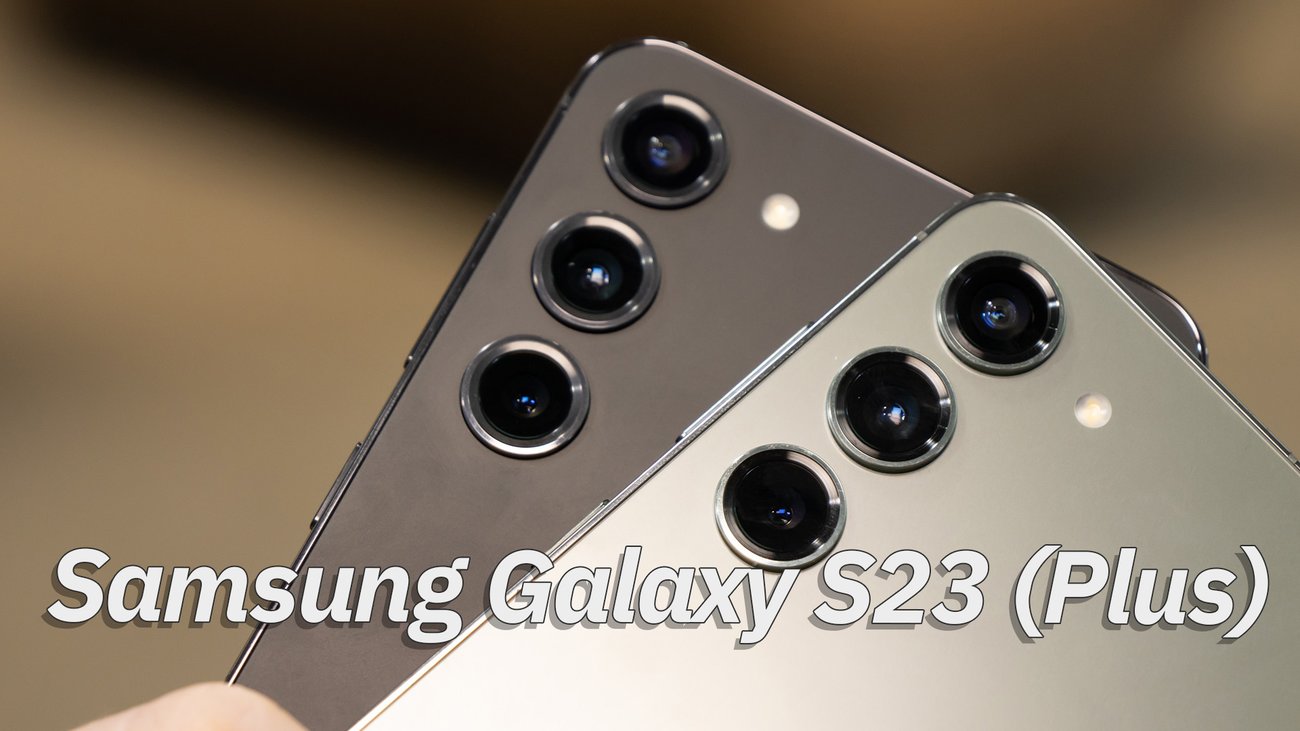 Samsung Galaxy S23 (Plus) im Hands-On