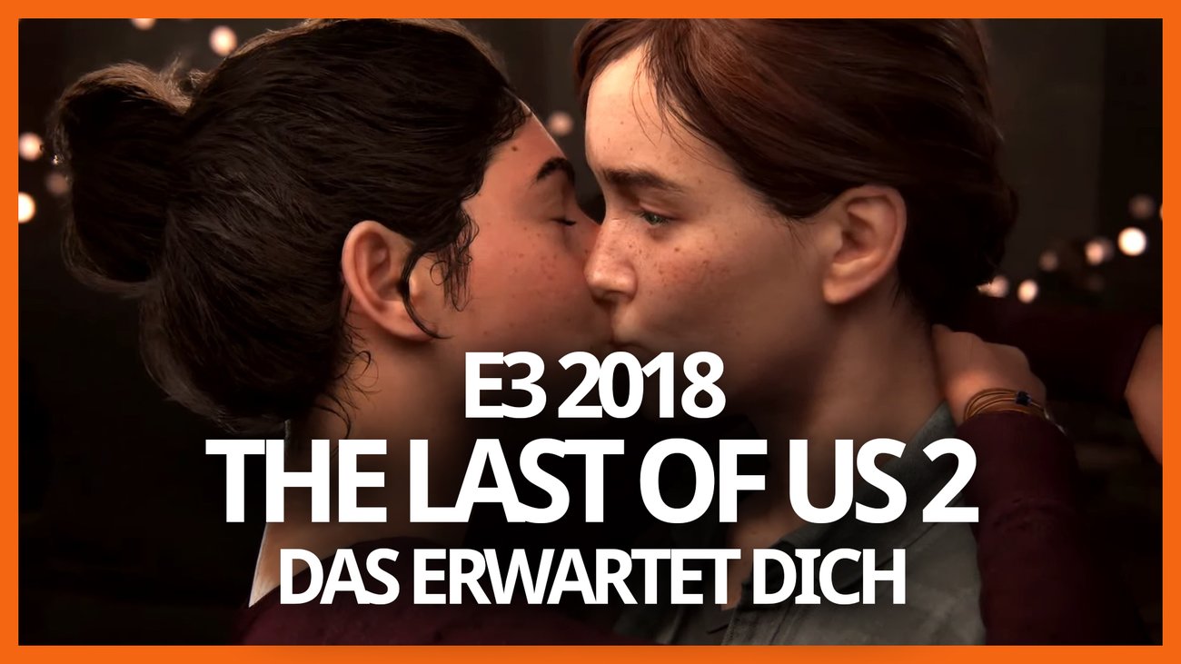 The Last of Us 2 – E3 2018 Ersteindruck