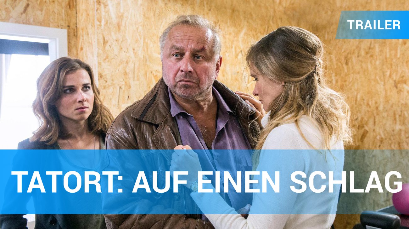 Tatort: Auf einen Schlag - Trailer