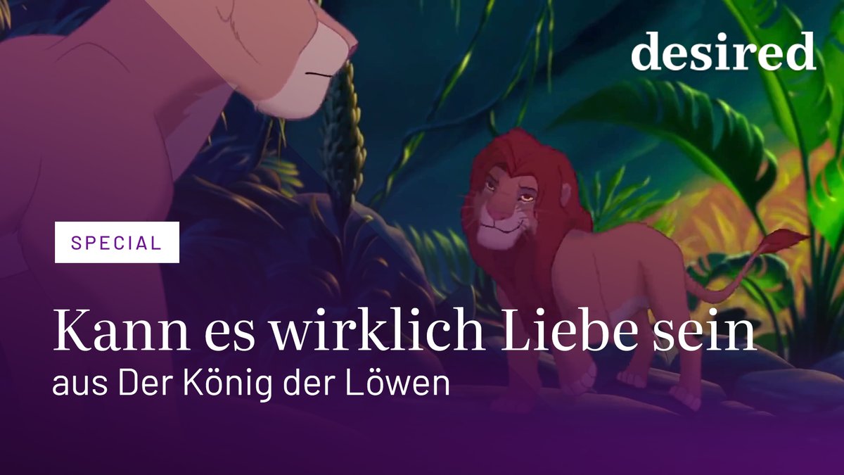 Der König der Löwen - Kann es wirklich Liebe sein Der König der Löwen - Kann es wirklich Liebe sein