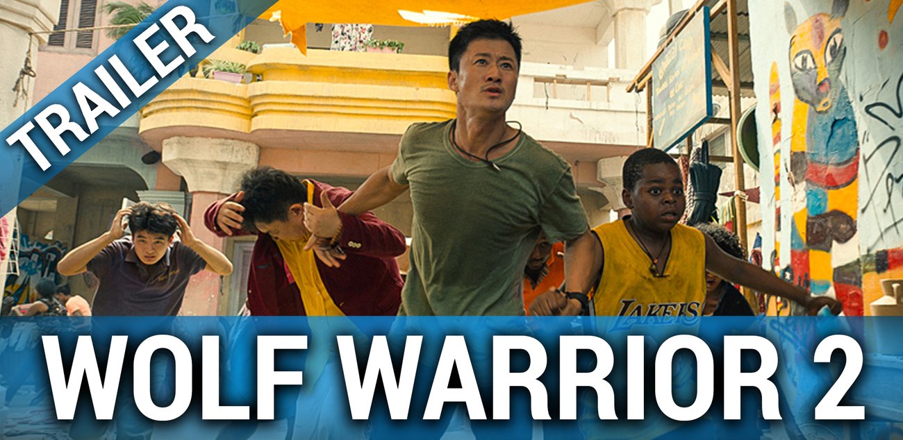 Wolf Warrior 2 - Trailer