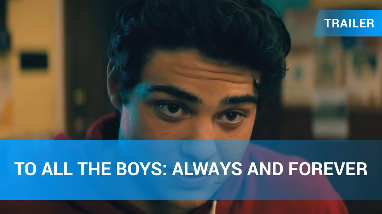 To All The Boys: Always and Forever | Offizieller Trailer | Netflix