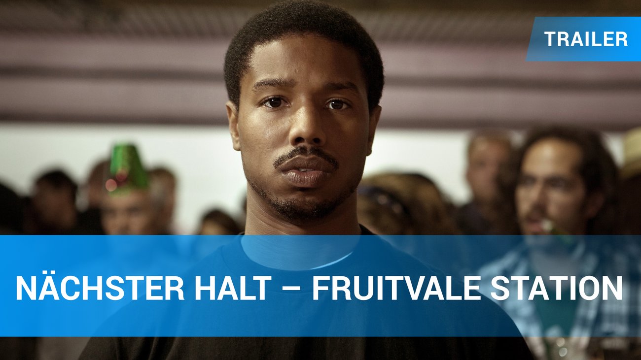 Nächster Halt Fruitvale Station - Trailer Deutsch