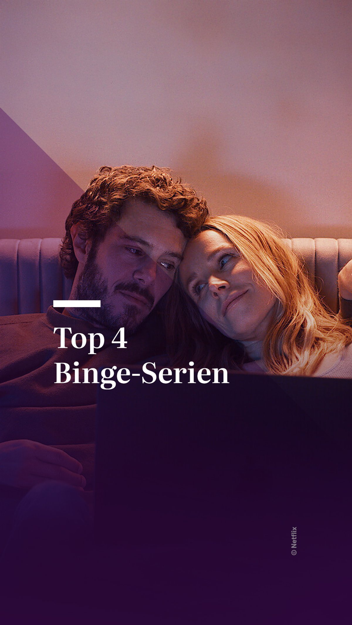 4 Binge-Serien fürs Wochenende 4 Binge-Serien fürs Wochenende