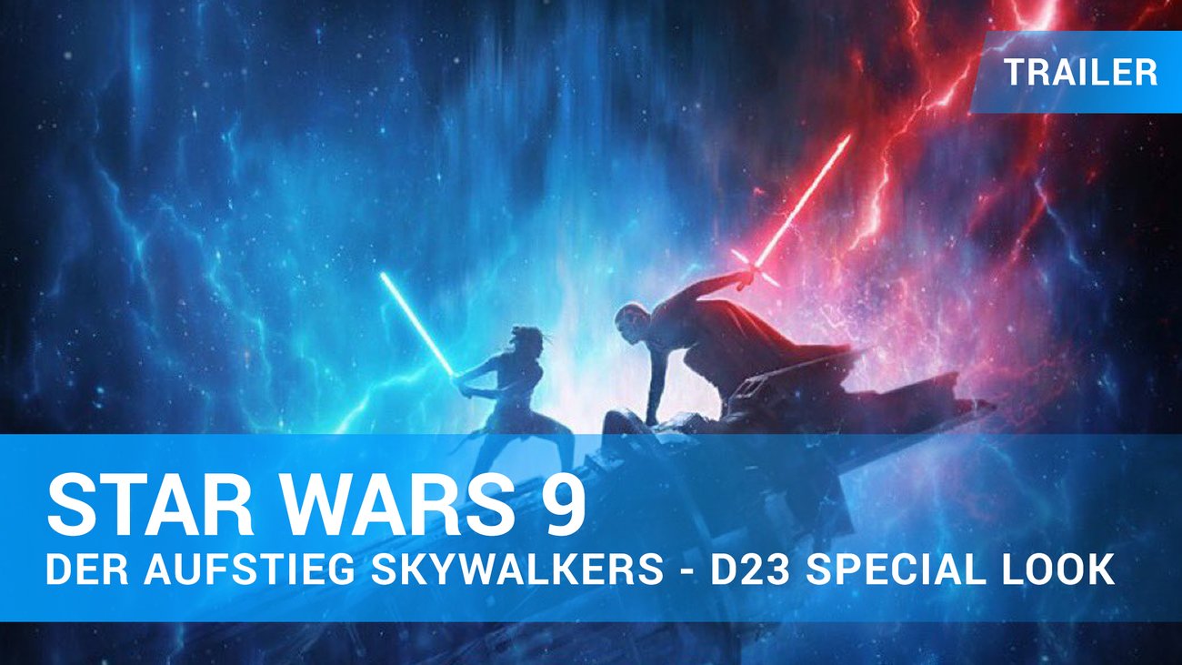 „Star Wars 9: Der Aufstieg Skywalkers“ – D23 Special Look Trailer Deutsch