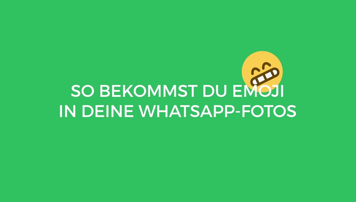 WhatsApp: Emoji in Fotos einfügen