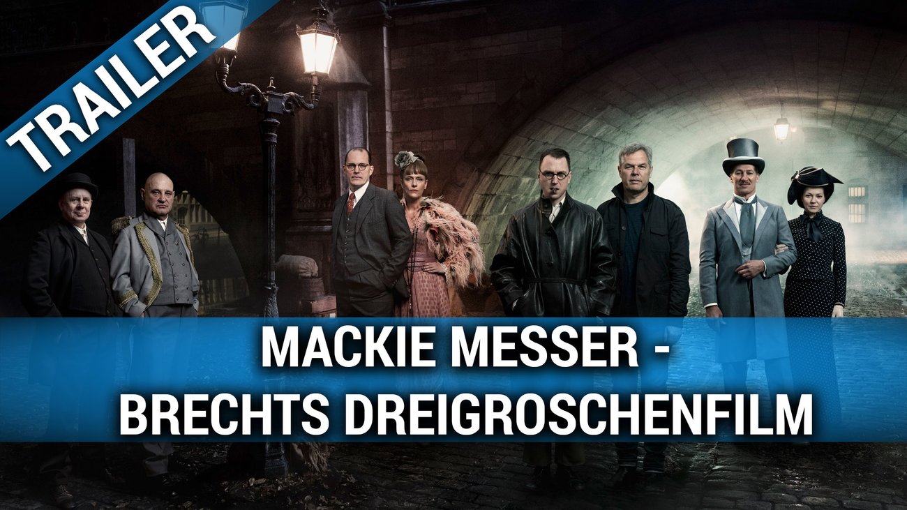 Mackie Messer - Brechts Dreigroschenfilm - Trailer Deutsch