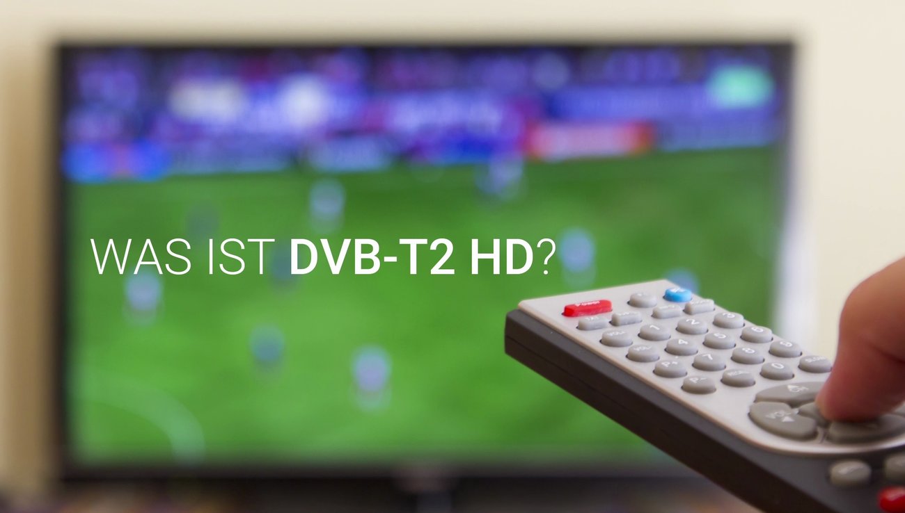 Was ist DVB-T2 HD?