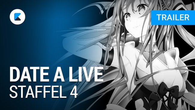 DATE A LIVE - Trailer (Deutsch) 