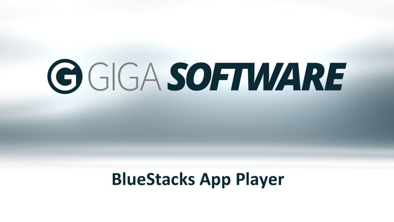 GIGA Software BlueStacks App Player Video