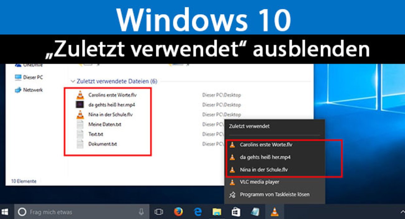 Windows 10: Zuletzt verwendete Dateien ausblenden – Anleitung