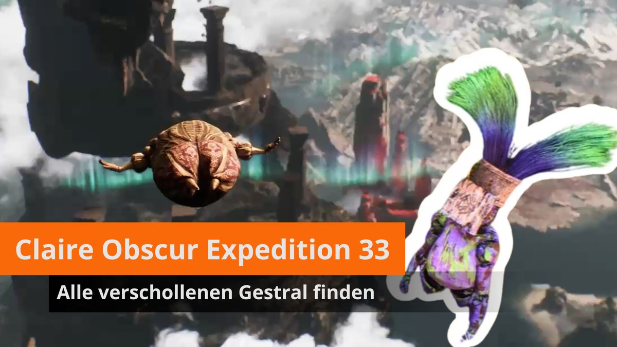 Clair Obscur Expedition 33: Alle verschollenen Gestral Clair Obscur Expedition 33: Alle verschollenen Gestral