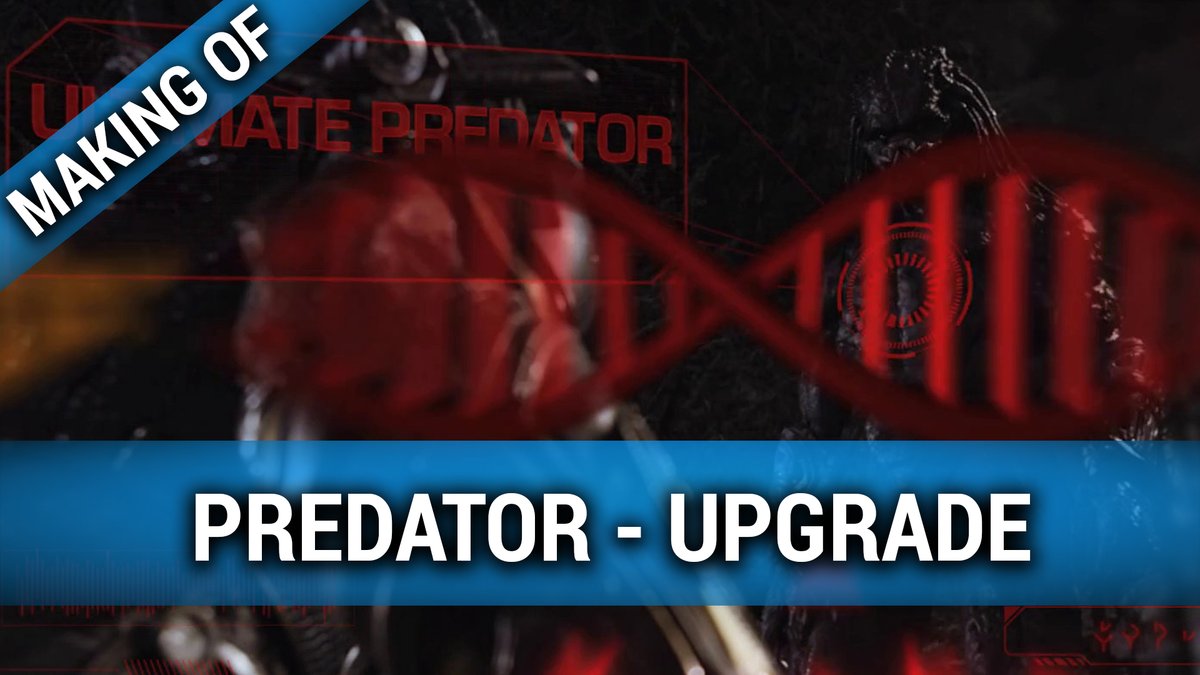 Predator Upgrade - Making Of (Mini) Predator Upgrade - Making Of (Mini)