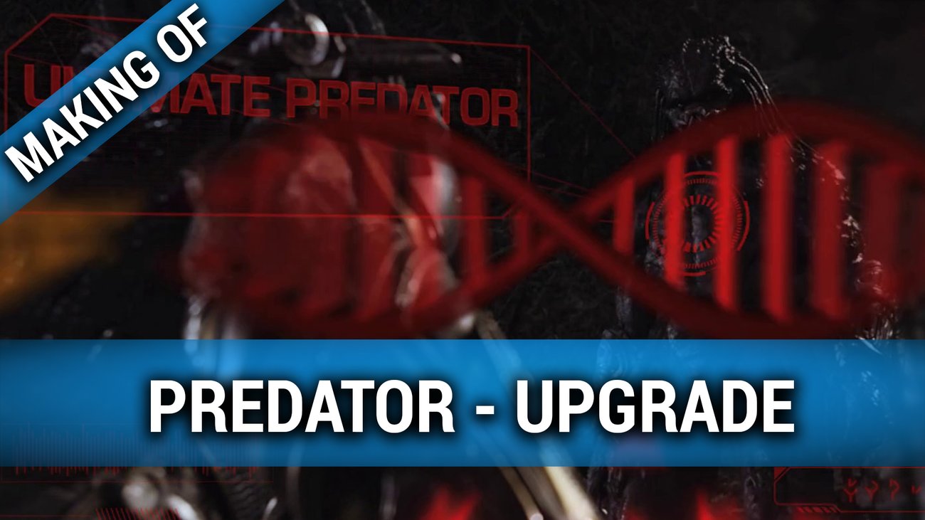 Predator Upgrade - Making Of (Mini)