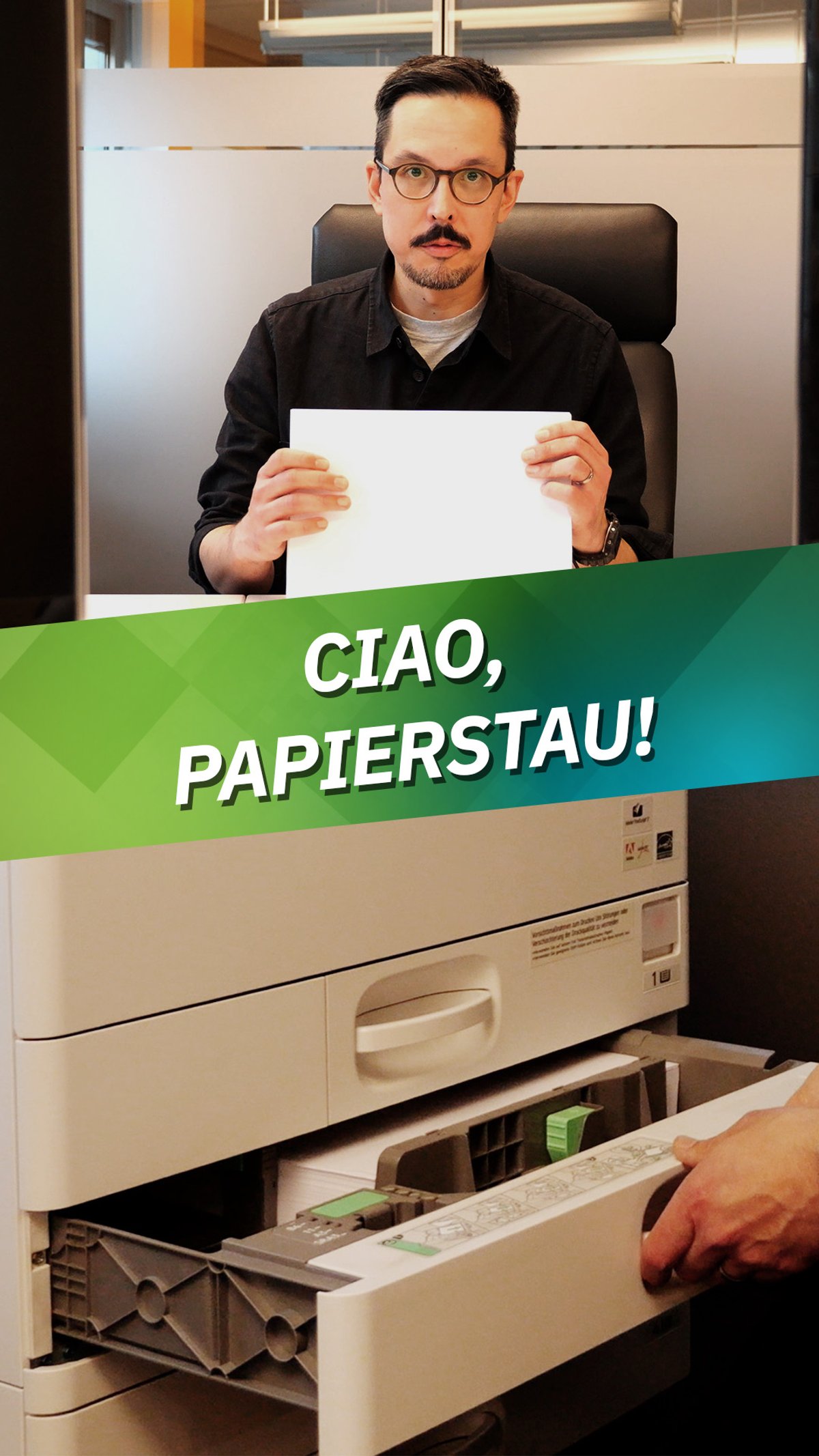 Ciao, Papierstau!