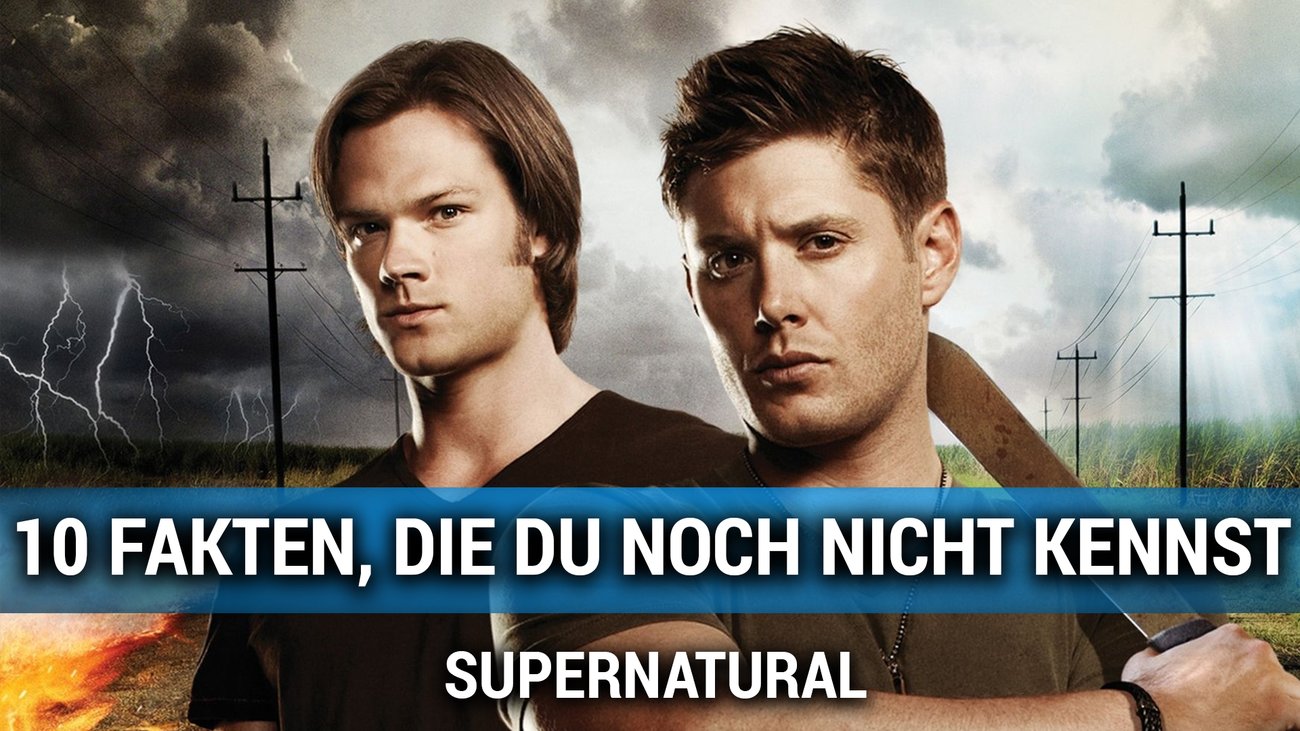 Supernatural: 10 Fun-Facts zur Serie