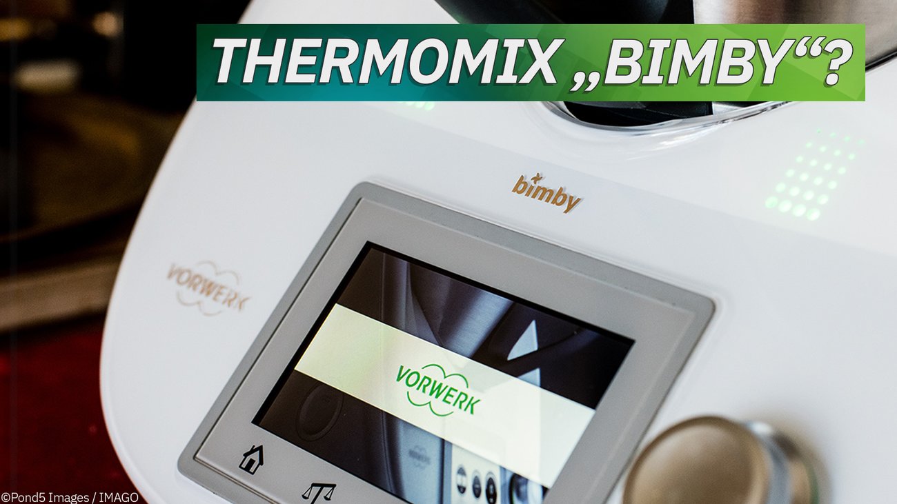 Bimby: Warum heißt der Thermomix in einigen Ländern so?