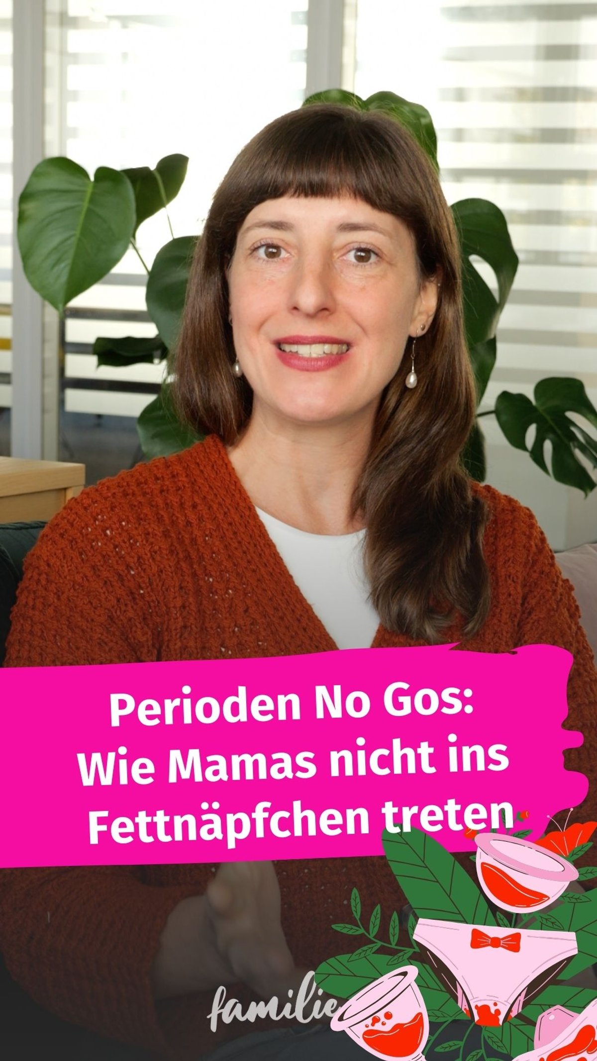 Perioden No Gos: Wie Mamas nicht ins Fettnäpfen treten Perioden No Gos: Wie Mamas nicht ins Fettnäpfen treten