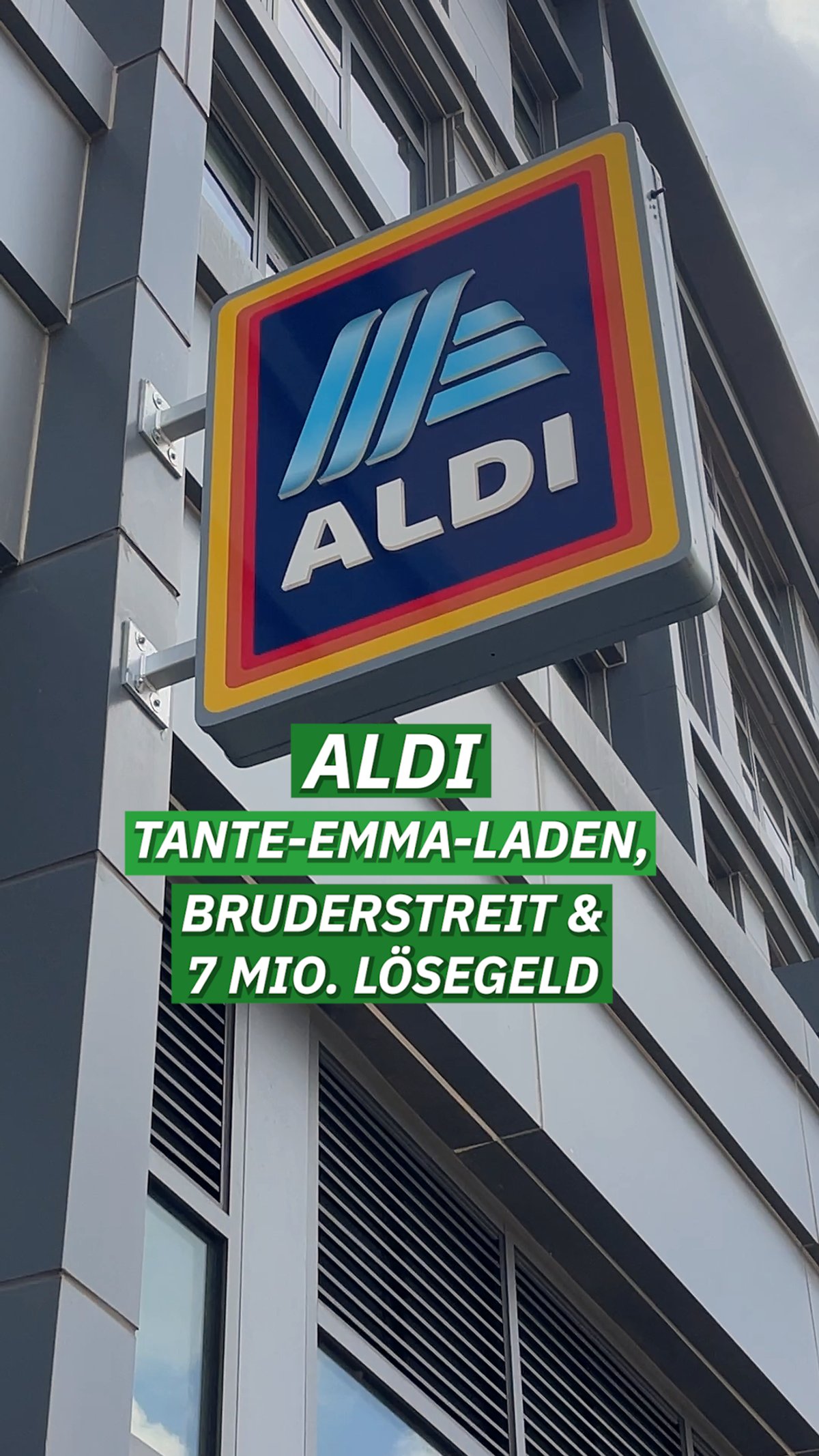 Die Aldi-Story – von Tante-Emma-Laden über Bruderstreit bis zu 7 Millionen D-Mark Lösegeld Die Aldi-Story – von Tante-Emma-Laden über Bruderstreit bis zu 7 Millionen D-Mark Lösegeld