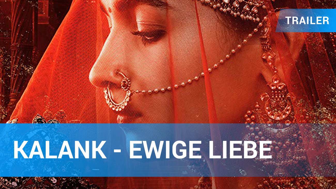 Kalank - Ewige Liebe - Trailer Deutsch