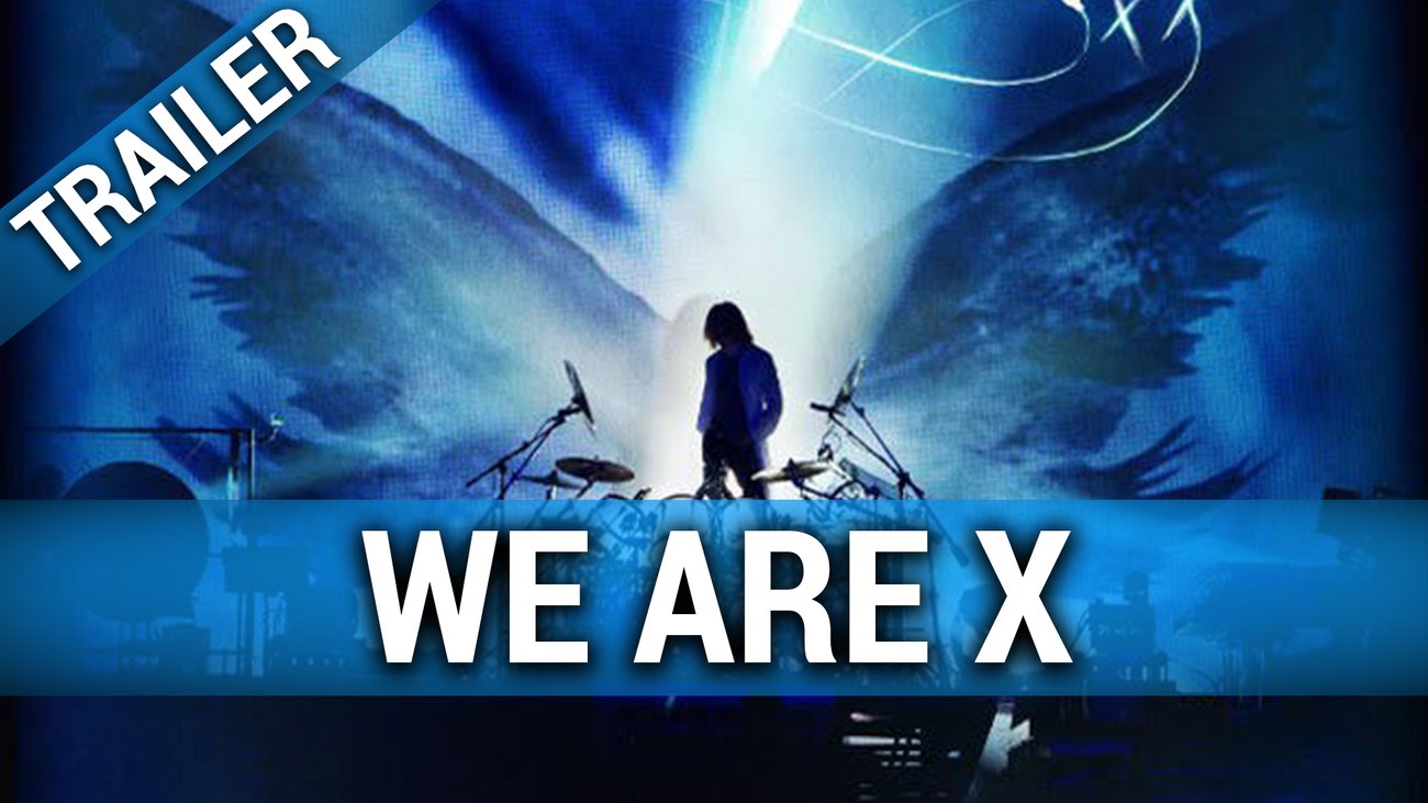 We Are X - Trailer OmU
