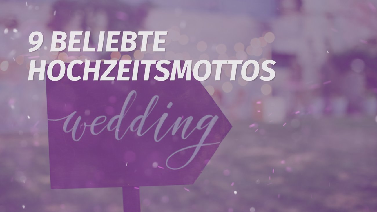 9 beliebte Hochzeitsmottos_DESIRED.mp4