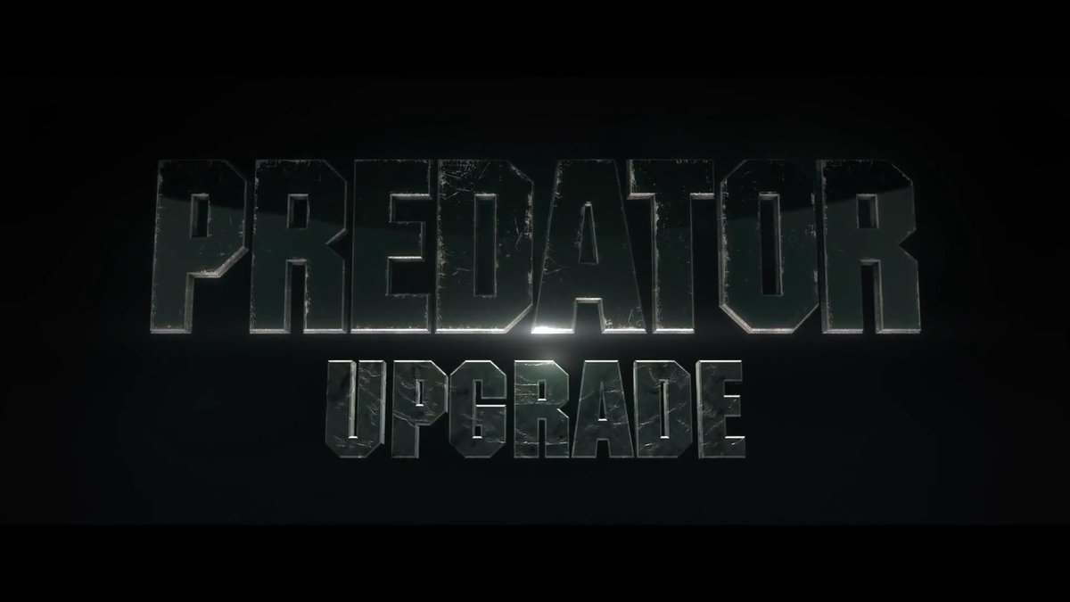 Predator: Upgrade - Trailer Predator: Upgrade - Trailer