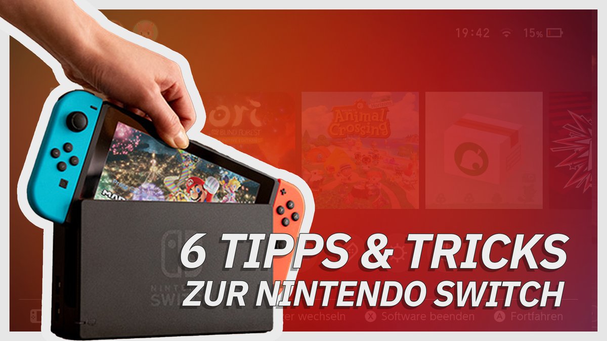 6 Tipps & Tricks für die Nintendo Switch 6 Tipps & Tricks für die Nintendo Switch