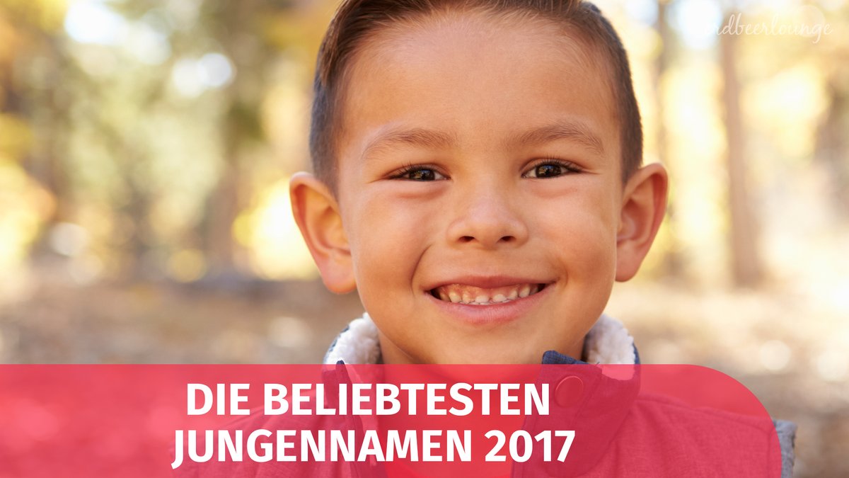 Beliebteste Jungennamen 2017 Beliebteste Jungennamen 2017
