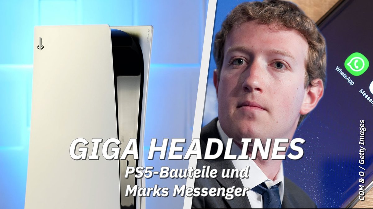 PS5-Bauteile und Marks Messenger – GIGA Headlines PS5-Bauteile und Marks Messenger – GIGA Headlines